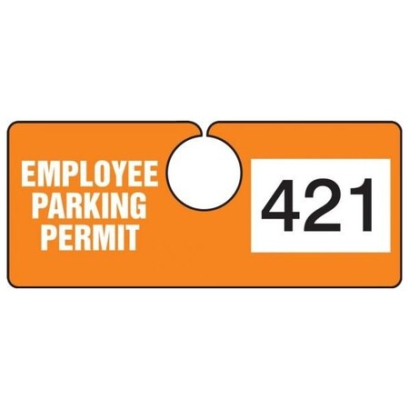 Accuform Parking Permit Tag, EMPLOYEE PARKING PERMIT Numbered 600-699, Orange, 2in x 4.75in, 100PK TNT421ORG